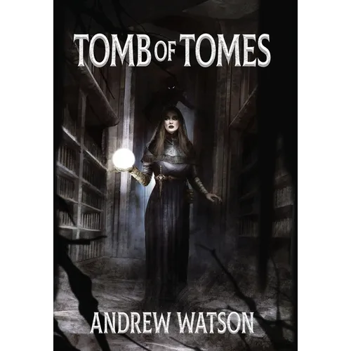 Tomb of Tomes: A Shadowbinders Novella - Hardcover