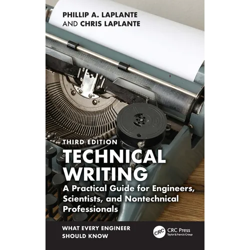 Technical Writing: A Practical Guide for Engineers, Scientists, and Nontechnical Professionals - Paperback