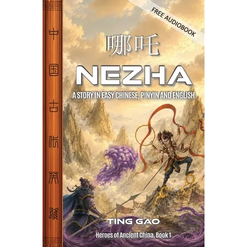 Nezha: A Story in Easy Chinese, Pinyin and English - Paperback
