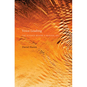 Voice Leading: The Science Behind a Musical Art - Paperback