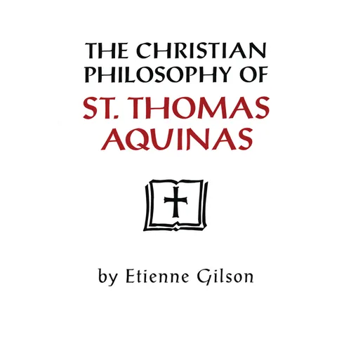 The Christian Philosophy of St. Thomas Aquinas - Paperback