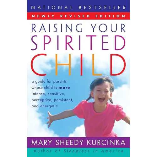Raising Your Spirited Child Rev Ed (Revised) - Paperback