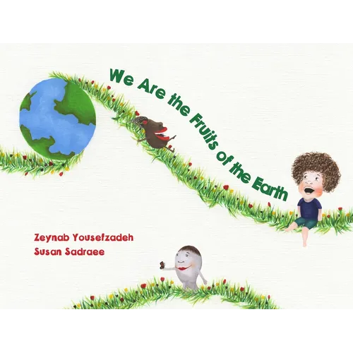 We Are the Fruits of the Earth - Paperback