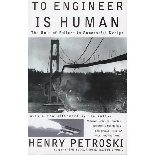 To Engineer is Human: The Role of Failure in Successful Design - Paperback