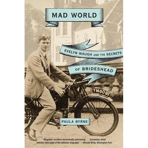 Mad World: Evelyn Waugh and the Secrets of Brideshead - Paperback