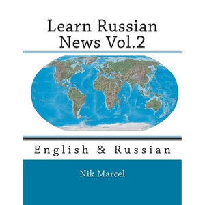 Learn Russian News Vol.2: English & Russian - Paperback