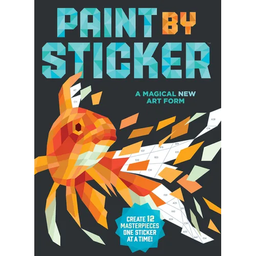 Paint by Sticker (Official): Create 12 Masterpieces One Sticker at a Time! - Paperback