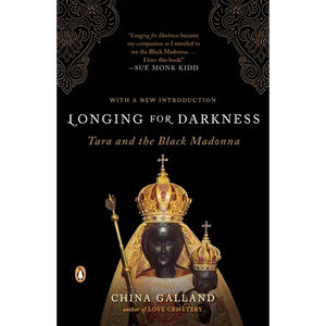 Longing for Darkness: Tara and the Black Madonna - Paperback
