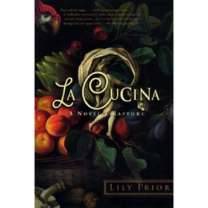 La Cucina: A Novel of Rapture - Paperback