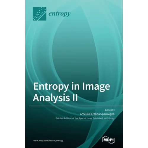 Entropy in Image Analysis II - Hardcover