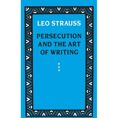 Persecution and the Art of Writing - Paperback