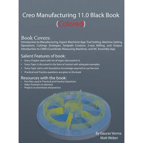 Creo Manufacturing 11.0 Black Book: (Colored) - Hardcover