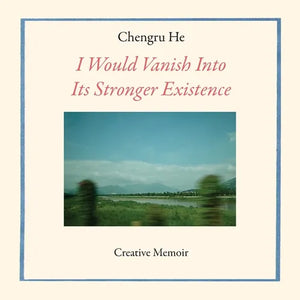 I Would Vanish Into Its Stronger Existence - Paperback