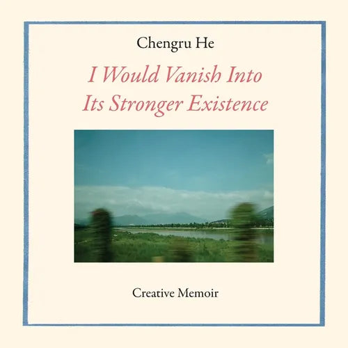 I Would Vanish Into Its Stronger Existence - Paperback