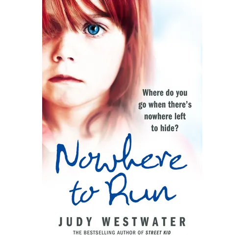 Nowhere to Run: Where do you go when there's nowhere left to hide? - Paperback