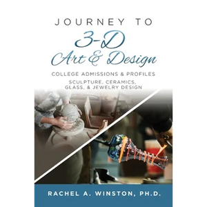 Journey to 3D Art and Design: College Admissions & Profiles - Paperback