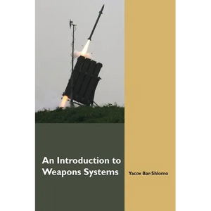 An Introduction to Weapons Systems (English Edition) - Paperback