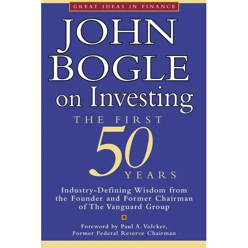 John Bogle on Investing: The First 50 Years - Paperback