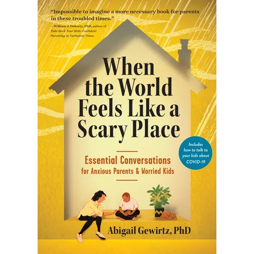 When the World Feels Like a Scary Place - Paperback