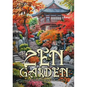 Zen Garden Japan Coloring Book for Adults: Japanese Coloring Book for Adults Japanese Garden Coloring Book for Adults Meditation A4 - Paperback