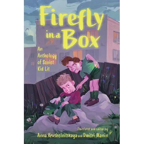 Firefly in a Box: An Anthology of Soviet Kid Lit - Paperback