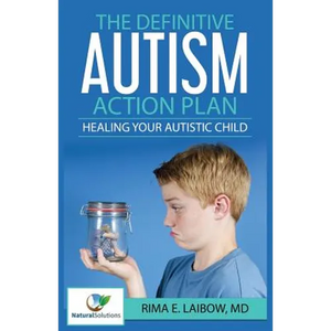 The Definitive Autism Action Plan: Healing Your Autistic Child: Guide for Families, Educators and Health Professional for Healing Autistic People - Paperback
