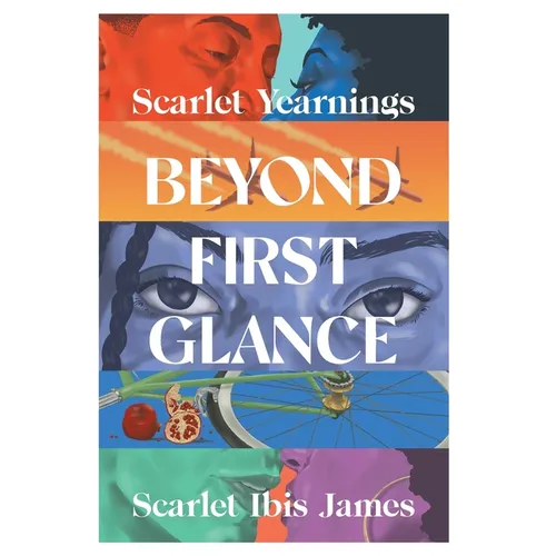 Scarlet Yearnings Beyond First Glance: Collector's Edition - Hardcover