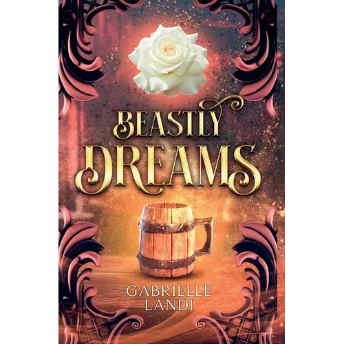 Beastly Dreams: A Cozy Fantasy Fairy Tale Retelling - Hardcover