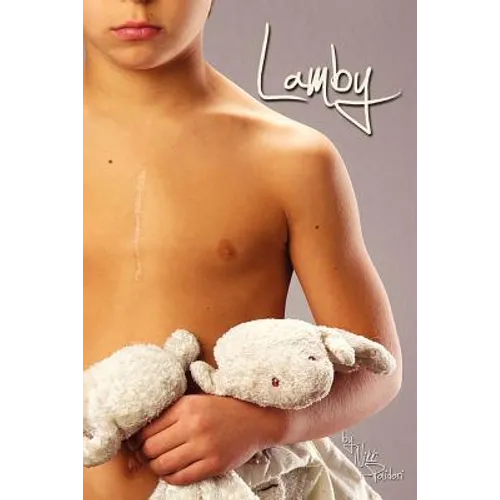 Lamby: A Mother's Journey Through a Twisted Medical System to Save Her Son - Paperback