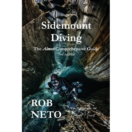 Sidemount Diving The Almost Comprehensive Guide 3rd edition - Paperback