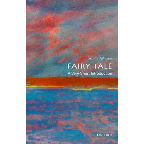 Fairy Tale: A Very Short Introduction - Paperback