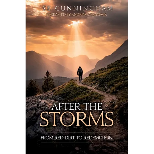 After the Storms: From Red Dirt to Redemption - Paperback