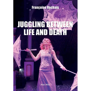 Juggling Between Life and Death - Paperback