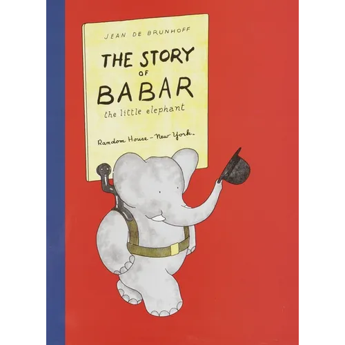 The Story of Babar: The Little Elephant - Hardcover