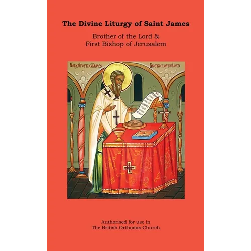 The Divine Liturgy of Saint James (Hardback) - Hardcover