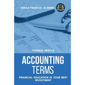 Accounting Terms - Financial Education Is Your Best Investment - Paperback