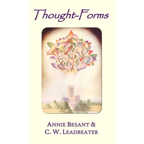 Thought-forms (fully illustrated in colour) - Hardcover