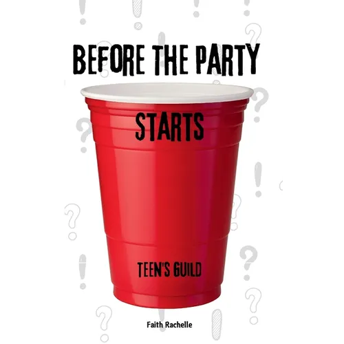 Before the Party Starts: Teen's Guild - Paperback