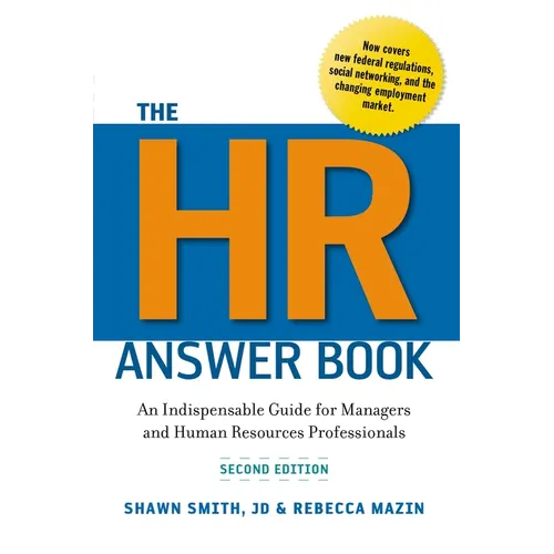 The HR Answer Book: An Indispensable Guide for Managers and Human Resources Professionals - Paperback