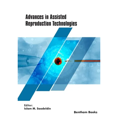 Advances in Assisted Reproduction Technologies - Paperback