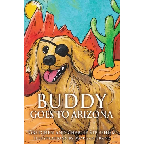 Buddy Goes to Arizona - Paperback