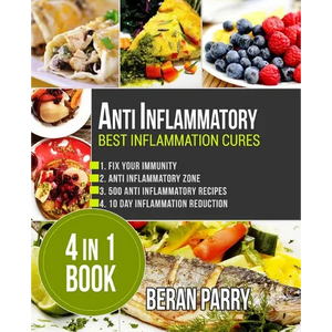 Anti Inflammatory: Best Inflammation Cures: 4 in 1 book - Paperback