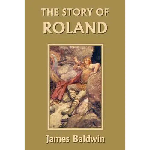 The Story of Roland (Yesterday's Classics) - Paperback
