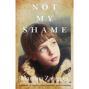 Not My Shame: A memoir of trauma, taboos and the path to healing - Paperback