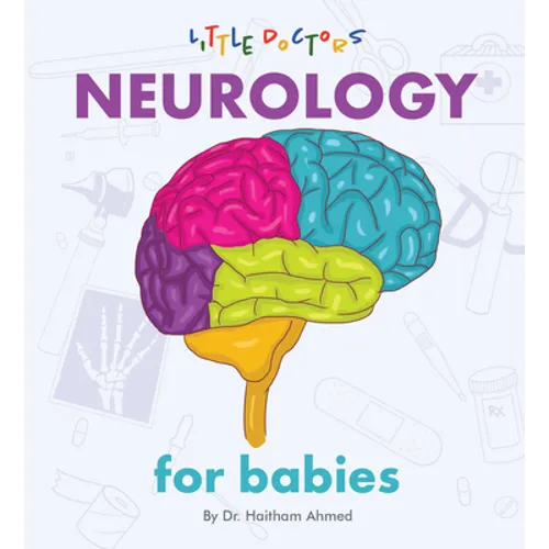 Neurology for Babies - Board Book