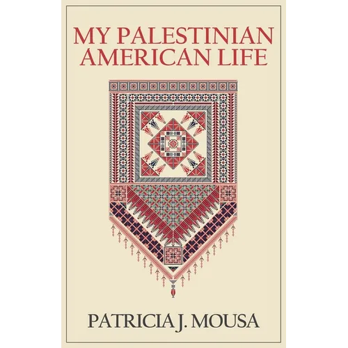 My Palestinian American Life - Paperback