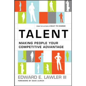 Talent: Making People Your Competitive Advantage - Hardcover
