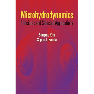 Microhydrodynamics: Principles and Selected Applications - Paperback