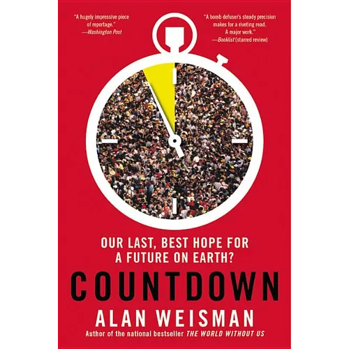 Countdown: Our Last, Best Hope for a Future on Earth? - Paperback