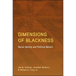 Dimensions of Blackness: Racial Identity and Political Beliefs - Paperback
